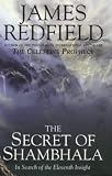 The Secret of Shambhala: In Search of the Eleventh Insight