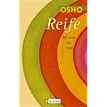 Reife: Sei, was du bist