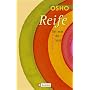 Reife: Sei, was du bist