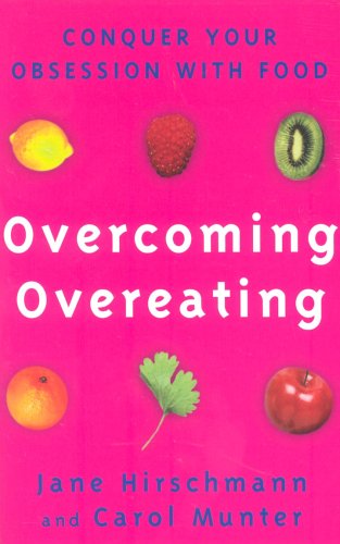Overcoming Overeating: Conquer Your Obsession with Food Forever