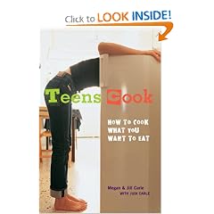 Teens Cook: How to Cook What You Want to Eat