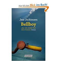 Bellboy oder: Ich schulde Paul einen Sommer: Roman