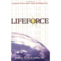 LifeForce: A Dynamic Plan For Health, Vitality and Weight Los