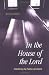 Book In the House of the Lord: Inhabiting the Psalms of Lament