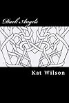 Dark Angels: The Infinity Series (Volume 1)