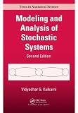 Modeling and Analysis of Stochastic Systems, Second Edition (Chapman & Hall/CRC Texts in Statistical Science)