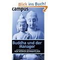 Buddha und der Manager: Eine Begegnung mit fern�stlicher Weisheit von Werner Schwanfelder