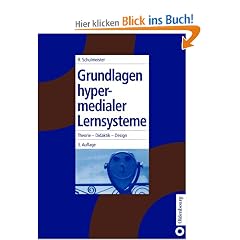 Grundlagen hypermedialer Lernsysteme. Theorie - Didaktik - Design