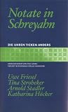 Produkt-Bild: Die Uhren ticken anders: Notate in Schreyahn