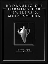 Hydraulic Die Forming for Jewelers and Metalsmiths