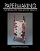 Papermaking for Basketry & Other Crafts