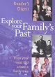 Explore Your Family's Past: Trace Your Roots and Create a Family Tree (Readers Digest)