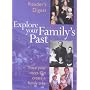 Explore Your Family's Past: Trace Your Roots and Create a Family Tree (Readers Digest)