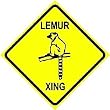 LEMUR CROSSING sign * street animal LOOK