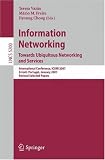 Information Networking. Towards Ubiquitous Networking and Services: International Conference, ICOIN 2007, Estoril, Portugal, January 23-25, 2007, Revised ... Networks and Telecommunications)
