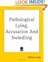 Pathological Lying, Accusation and Swindling
