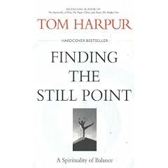 Finding the Still Point: A Spirituality of Balance