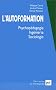 L'autoformation : psychop�dagogie, ing�nierie, sociologie