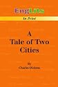 EngLits-in-Print: A Tale of Two Cities: Summary of  A Tale of Two Cities by Charles Dickens (Englits in Print)
