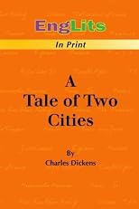 EngLits-in-Print: A Tale of Two Cities: Summary of  A Tale of Two Cities by Charles Dickens (Englits in Print)