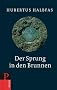Der Sprung in den Brunnen: Eine Gebetsschule