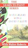 Review Quantum Leap  / The Learn To Paint Series - Watercolours With A Limited Palette