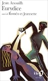 Eurydice, suivi de Rom�o et Jeannette