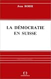 La démocratie en Suisse
