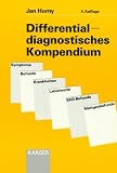 Differentialdiagnostisches Kompendium: Symptome, Befunde, Krankheiten, Laborwerte, EKG-Befunde, Röntgenbefunde