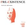 Pre-Existence