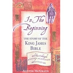 In the Beginning: The Story of the King James Bible