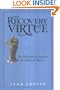 The Recovery of Virtue: The Relevance of Aquinas for Christian Ethics