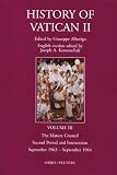 History of Vatican II: The Mature Council - 2nd Period and Intersession, A Mature Council, October 1963-September 1964 (History of Vatican II, Volume 3) History of Vatican II: The Mature Council - 2nd Period and Intersession, A Mature Council, October 1963-September 1964 (History of Vatican II, Volume 3)