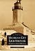 Michigan City Lighthouse:  Guardians of Lake Michigan   (IN)   (Images  of  America)
