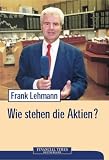 Wie stehen die Aktien? .