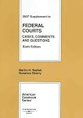 Federal Courts: Cases, Comments, and Questions, 6th Edition, 2007 Supplement (American Casebooks)
