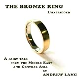 The Bronze Ring, a fairy tale from the Middle East and Central Asia