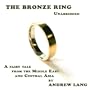 The Bronze Ring, a fairy tale from the Middle East and Central Asia