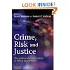 Crime, Risk and Justice: The Politics of Crime Control in Liberal Democracies