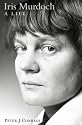 Iris Murdoch: A Life - The Authorized Biography