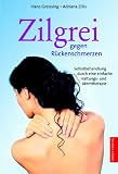 Zilgrei gegen R&uuml;ckenschmerzen - Hans Greissing, Adriana Zillo