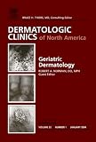 Advanced Cosmetic Surgery, An Issue of Dermatologic Clinics (The Clinics: Dermatology)