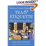 Tea & Etiquette: Taking Tea for Business and Pleasure (Capital Lifestyles) (Capital Lifestyles)