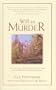Will to Murder: The True Story Behind the Crimes & Trials Surrounding the Glensheen Killings