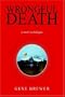 WRONGFUL DEATH: a novel in dialogue
