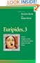 Euripides, 2 : Hippolytus, Suppliant Women, Helen, Electra, Cyclops (Penn Greek Drama Series)