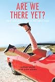 Are We There Yet?: Rach and Jules Take to the Open Road