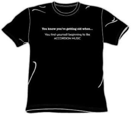 Getting Old Accordion Music - Adult Black S/S T-Shirt For Men, Size: XX-Large, Color: Black