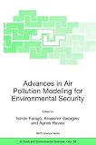 Review Springer  / Advances in Air Pollution Modeling for Environmental Security : Proceedings of the NATO Advanced Research Workshop on Advances in Air Pollution Modeling ... IV: Earth and Environmental Sciences)