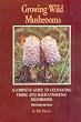 Growing Wild Mushrooms...